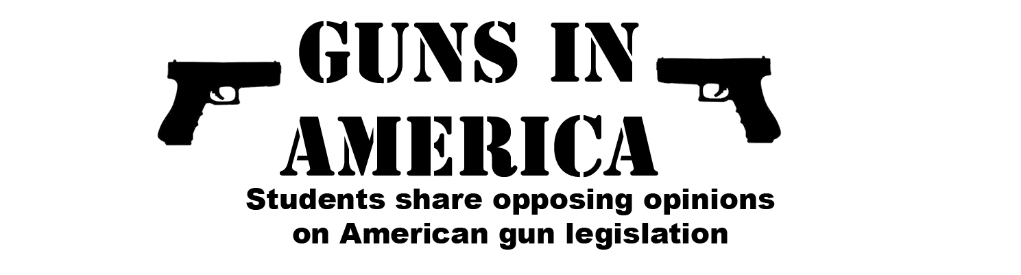 Guns in America: Students share opposing opinions on American gun legislation
