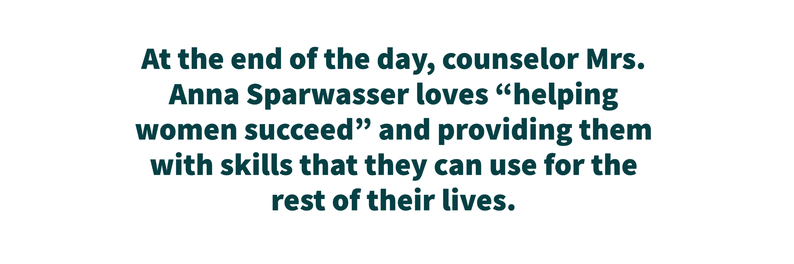 Counselor uses experiences to prepare immigrant women for future success